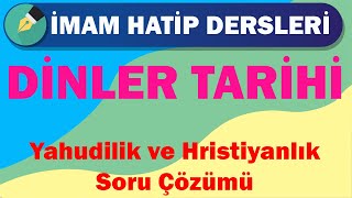 Dinler Tarihi 12 Sınıf 3 Ünite Yahudilik ve Hıristiyanlık Soru Çözümü [upl. by Arianie]