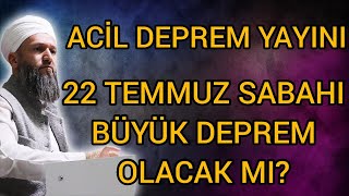 TEMMUZ AYINDA OLACAK BÜYÜK DEPREM HABERİ DOĞRU MU HÜSEYİN ÇEVİK [upl. by Donaghue]