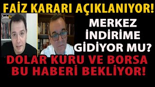 FAİZ KARARI AÇIKLANIYOR MERKEZ İNDİRİME GİDİYOR MU DOLAR KURU VE BORSA BU HABERİ BEKLİYOR [upl. by Kiehl]