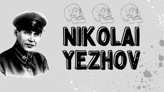 Soviet Butchers  Nikolai Yezhov [upl. by Meenen]