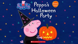 quot🎃🐷 Peppa Pig  Peppas Halloween Party 👻🎉 Ready for some Halloween fun with Peppa and friends 🎈✨ [upl. by Nesyt]