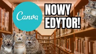 Przegląd NOWEGO EDYTORA Canvy canva grafika canvaeditor [upl. by Rehoptsirhc135]