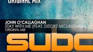 John OCallaghan featuring Deidre McLaughlin  Stay With Me [upl. by Auhsot]