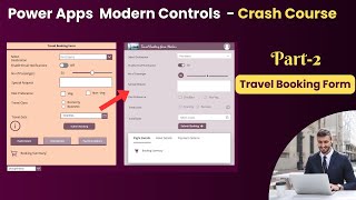 Power Apps Modern Controls Crash Course  Part 2 Design a Travel Booking Form That WOWS [upl. by Innek410]