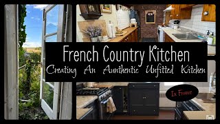 French Country Kitchen Creating An Authentic Unfitted Kitchen In France [upl. by Tiras]