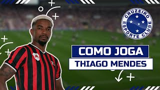 COMO JOGA THIAGO MENDES  POSSÍVEL REFORÇO DO CRUZEIRO [upl. by Orelee642]