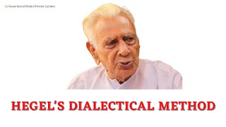 Hegels DIALECTICAL METHOD  Dr HS Sinha [upl. by Tita]