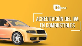 ACREDITACIÓN DEL IVA EN COMBUSTIBLES [upl. by Bernj]