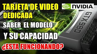 Como saber si mi TARJETA GRÁFICA DE VÍDEO está funcionando NVIDIA TAMAÑO Y CARACTERÍSTICAS  WIN 10 [upl. by Berget]