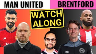 Manchester United vs Brentford Live Reaction amp Watchalong Man United vs Brentford [upl. by Suivart803]