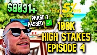 The 5ers  100K High Stakes Challenge  Phase 1 Passed ✅  Episode 4 [upl. by Scutt]