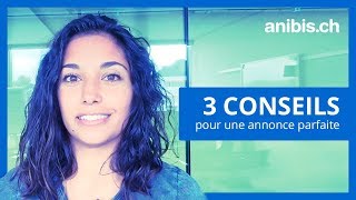 3 conseils pour une annonce parfaite [upl. by Gauntlett]