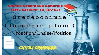 Stéréochimie  Isomérie plan Isomère de fonctionchaineposition [upl. by Aicilihp]