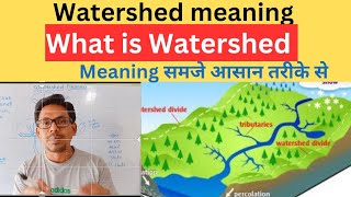 watershed meaningwhat is watershedwatershed meaning in hindiwatershed management [upl. by Salohcim]