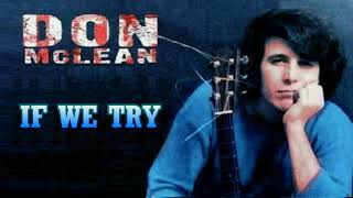 If We Try  Don McLean Karaoke [upl. by Bocyaj563]