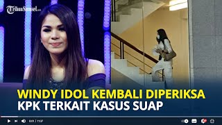 KELANJUTAN Kasus Dugaan Suap di Mahkamah Agung Windy Idol Kembali Diperiksa KPK [upl. by Louie]