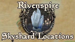 ESO Rivenspire All Skyshard Locations updated for Tamriel Unlimited [upl. by Danielson]