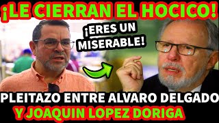 ¡ERES UN MIS3RABLE ENCONTR0NAZO ENTRE ALVARO DELGADO Y LOPEZ DORIGA [upl. by Birk]