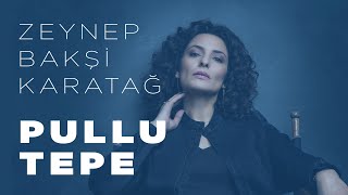 Pullu tepe  Zeynep Bakşi Karatağ [upl. by Hannasus]