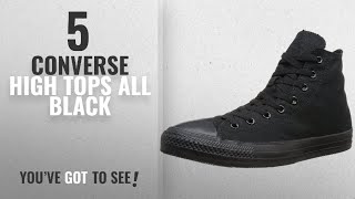 Top 5 Converse High Tops All Black 2018 Converse Chuck Taylor All Star Canvas High Top Sneaker [upl. by Kirbie]