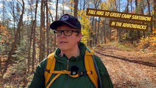 Hiking into History A 10Mile Trek to Great Camp Santanoni  Newcomb NY hiking adirondacks [upl. by Tomi]