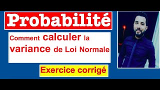 Comment calculer la variance dune loi Normale [upl. by Anyrb]