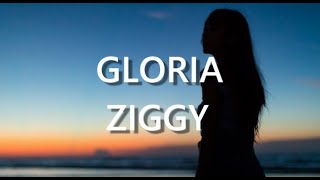 ZIGGY GLORIA オレナンデス 歌詞付き [upl. by Esya]