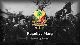 Reşadiye Marşı  March of Reşad  Ottoman Imperial Anthem  1909  1918 [upl. by Noyad186]