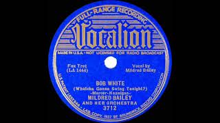 1937 Mildred Bailey amp Her Orchestra  Bob White Whatcha Gonna Swing Tonight [upl. by Urbas]