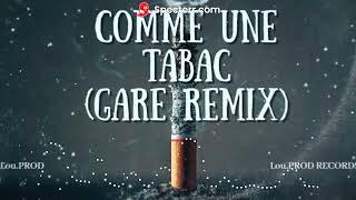 Lou  Comme Une Tabac  Rochy Rd  Gare Remix [upl. by Allicsirp296]