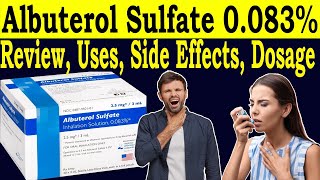 Albuterol sulfate inhalation solution 0083 25 mg3ml how to use  Uses Side Effects Dose [upl. by Andre]