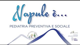 Napule è Pediatria Preventiva e Sociale [upl. by Dnaltroc]