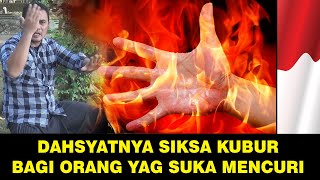 MASUK KE ALAM KUBUR MELIHAT BETAPA DAHSATNYA SIKSA KUBUR BAGI ORANG YANG SUKA MENCURI [upl. by Hgieleak452]