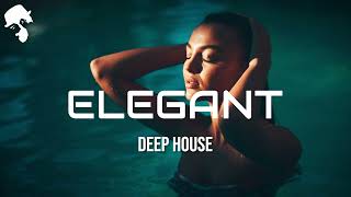 E L E G A N T  Deep House Mix  by Gentleman Vol5 [upl. by Larok]