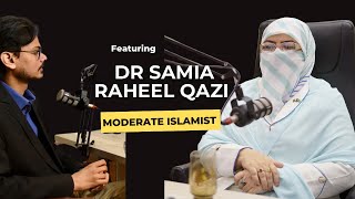 An Islamist women with Moderate views  Dr Samia Raheel Qazi [upl. by Panter]