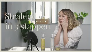 Stralend in 3 stappen  Natuurlijke gezichtsverzorging [upl. by Yerffoeg]