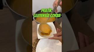 Şifa deposu glütensiz pratik çorba glutensiz glutenfree çorba yemek [upl. by Nnylirret]