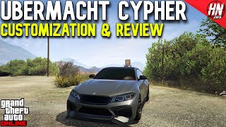 Ubermacht Cypher Customization amp Review  GTA Online [upl. by Adamson]