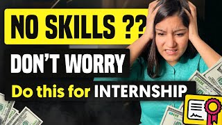 Easy Way To Get Internship Without Skills  Best Internships for College Students [upl. by Aileahcim92]