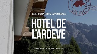 Hôtel de lArdève at OVRONNAZ Valais  Best hotels amp BampB Switzerland [upl. by Sharyl]