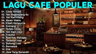 Lagu Cafe Populer 2023  Akustik Cafe Santai 2023 Full Album  Akustik Lagu Indonesia 2023 [upl. by Agiaf]