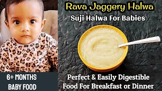 Rava Jaggery HalwaSuji Halwa For Babies Rava Recipes Breakfast or Dinner for 612 Months babies [upl. by Idyak]