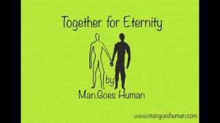 Together for Eternity lyrics ManGoes Human  Love Song [upl. by Aridnere]