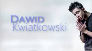 Dawid Kwiatkowski  Będziesz Ze Mną Tekst [upl. by Augustin]