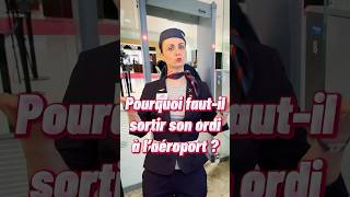 Pourquoi fautil sortir son ordi à l’aéroport  Partie 1 [upl. by Julita162]