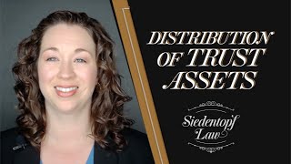 Distributions of Trust Assets  Georgia Estate Planning and Probate  Siedentopf Law [upl. by Kazmirci]