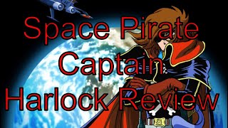 Space Pirate Captain Harlock 1978 Review [upl. by Reviere]