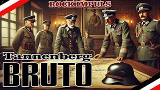 BRUTO  Tannenberg Deutschrock [upl. by Olemrac]