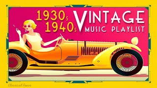 1930s 1940s Vintage Music Playlist  Fascinated Dusty Grooves [upl. by Nnylasor]