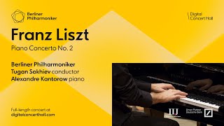 Liszt Piano Concerto No 2  Kantorow · Sokhiev · Berliner Philharmoniker [upl. by Sharyl]